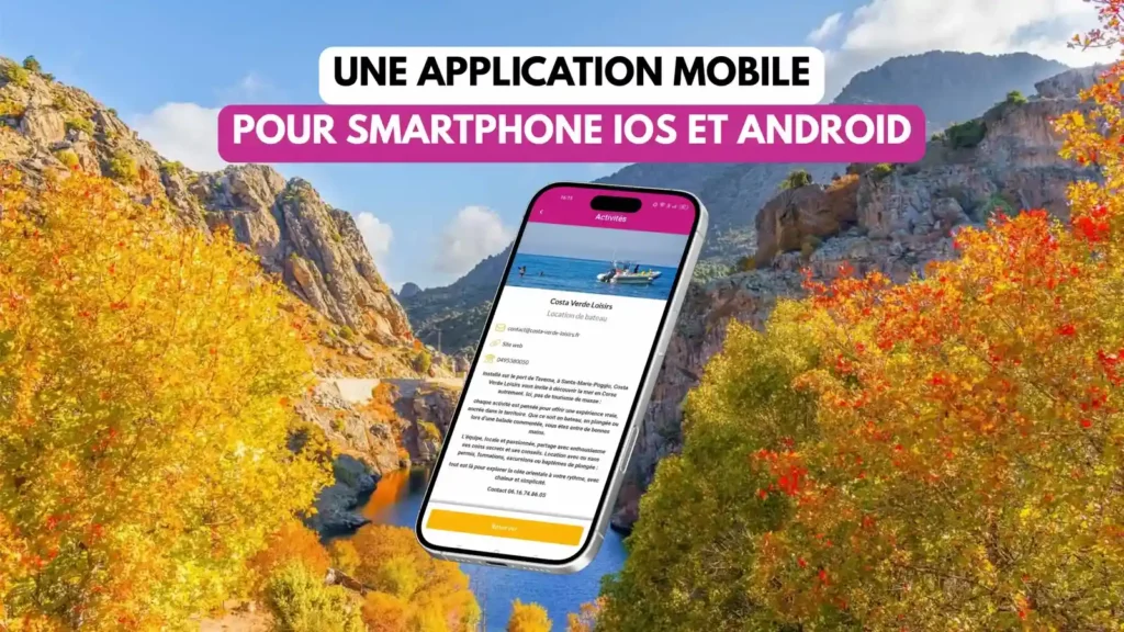 application-mobile-reservation-loisirs-corse.webp Smartphone affichant l'application Corsica Camping avec une fiche partenaire "Costa Verde Loisirs" et bouton de réservation.