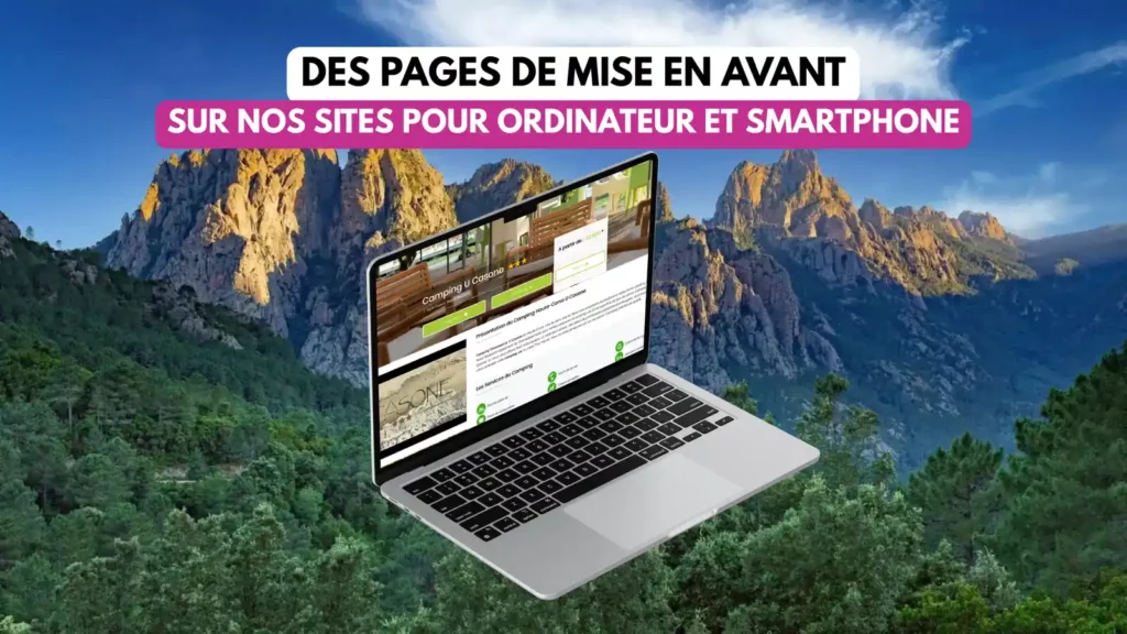 mise-en-avant-camping-ordinateur-smartphone Ordinateur portable MacBook affichant la fiche détaillée du Camping U Casone, avec un arrière-plan de montagnes corses.